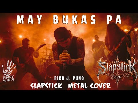 May Bukas Pa - Slapstick Metal Cover (Rico j Puno)