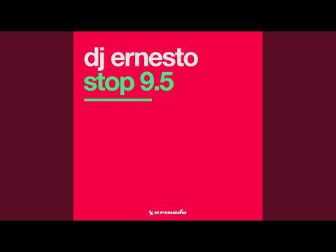 Stop 9.5 (Original Mix)