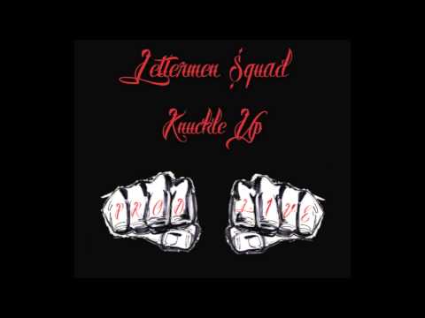 Lettermen Squad - Knuckle Up (Prod L1VE) *DL LINK AVAILABLE IN DESCRIPTION*
