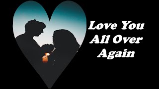 Love You All Over Again