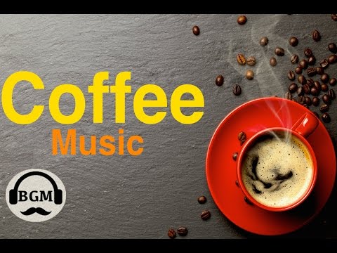 CAFE MUSIC - Bossa Nova & Jazz Instrumental Music - Background Music For Relax, Work, Study