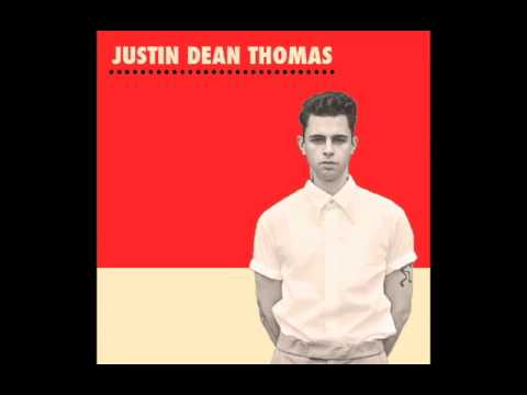Justin Dean Thomas -  Standing In The Door
