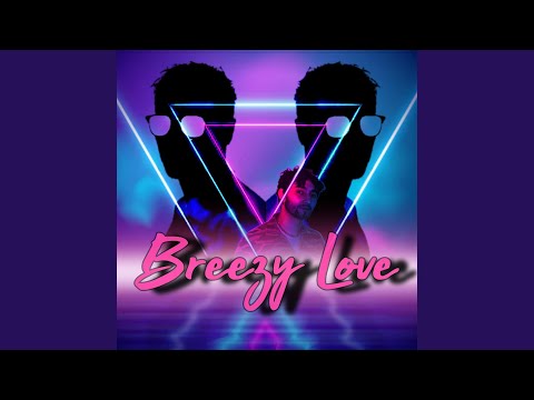 Breezy Love (feat. J.P.)