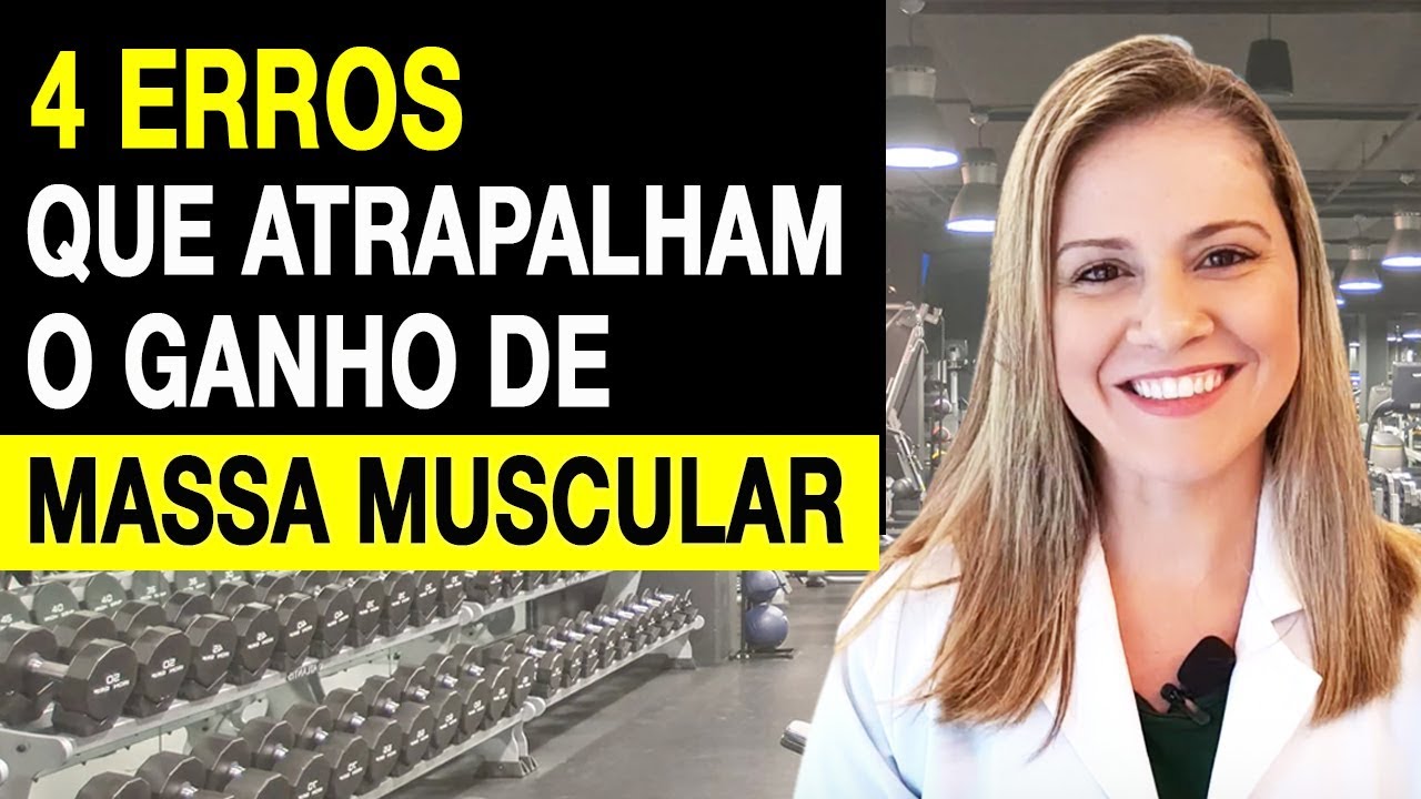 4 Erros Que Atrapalham o Ganho de Massa Muscular