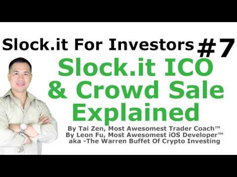 Slock.it For Investors #7 - Slock.it ICO & Crowd Sale Explained - By Tai Zen & Leon Fu