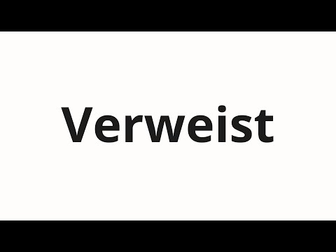 How to pronounce Verweist