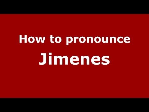How to pronounce Jimenes (Dominican Republic) - PronounceNames.com