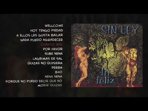 Sin Ley - "In Feliz" (Disco Completo)