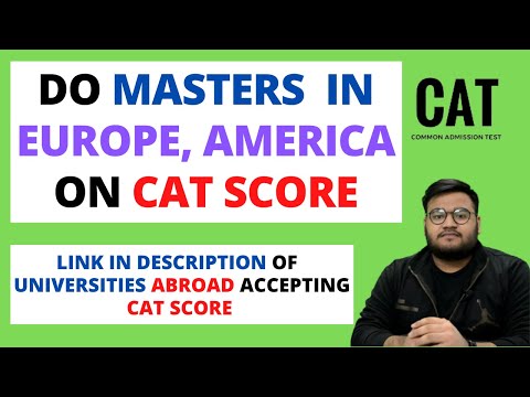 Admission Abroad on CAT Score |Get Admission In Europe, USA On The Basis Of Your CAT Score |CAT Exam