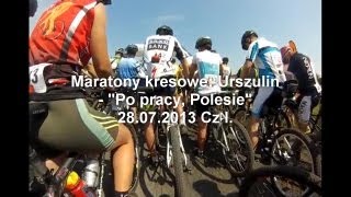 preview picture of video 'Maratony kresowe: Urszulin - Po pracy, Polesie 28.07.2013 Cz I.'