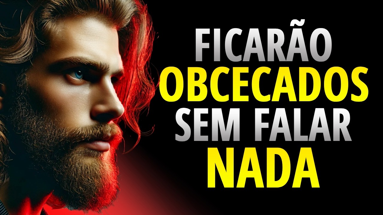 Como Fazer Alguém Ficar Obcecado Sem Precisar Falar Nada | ESTOICISMO