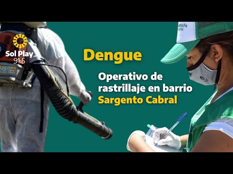 Dengue | Operativo de rastrillaje en barrio Sargento Cabral