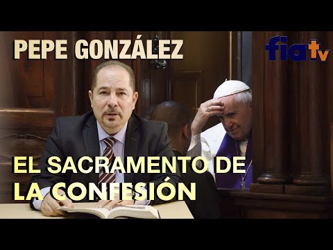 Sacramento de la confesión- Clase de Bíblia con Pepe González