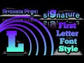 L Letter signature design। How to creat my name L style signature