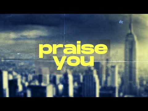 Est8 - Praise You