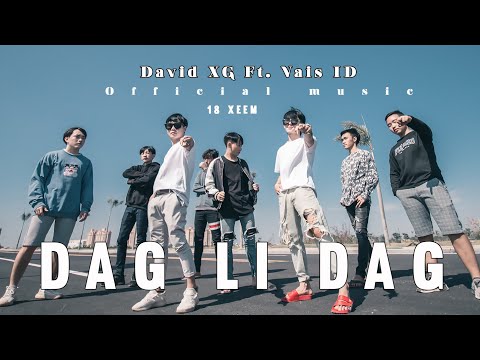 Vais ID -[Dag Li Dag]-FT.DAVID  XG Rap (official)-18 xeem - nkauj tawm tshiab 2022-023 .