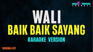 Download lagu Wali - Baik Baik Sayang (Karaoke Version) mp3