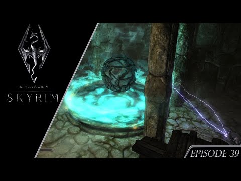 The Elder Scrolls V Skyrim Episode 39: Messing With That Will Kill Us All Won't It?