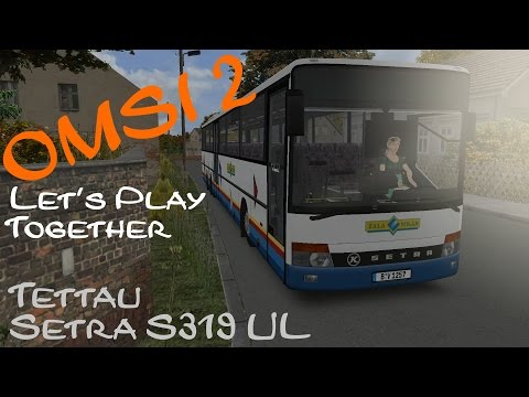 OMSI 2 #nocheinbisschenwasbiszur300 #S319UL #TettauTogether #1/2 ☆ Let's Play OMSI 2