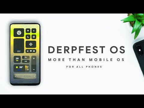 Derpfest OS - Better Than Android 11