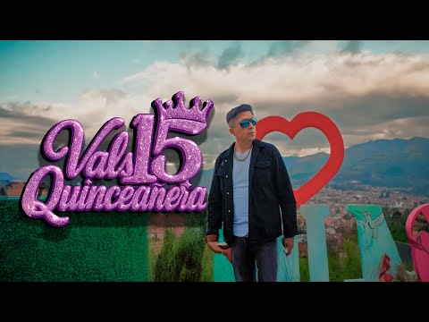 Vals Quinceañera (videoclip oficial)