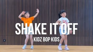 SHAKE IT OFF - KIDZ BOP KIDS [Original Choreography by The Society Studio]