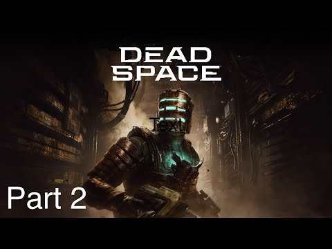 DEAD SPACE REMAKE Gameplay Walkthrough Part 2 [PS5]