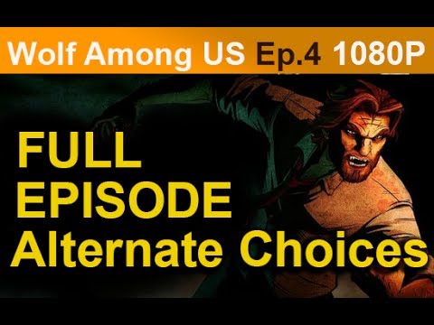 The Wolf Among Us Episode 4 Alternate Choices Full Walkthrough [1080p HD PC] No Commentary
