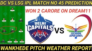 dc vs lsg today ipl match dream11 match prediction, wankhede pitch report, dream11 grand league team