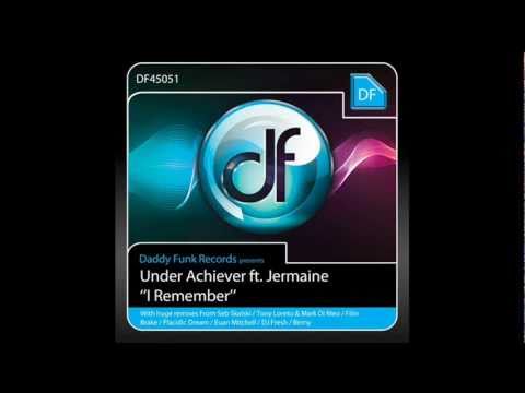 UNDER ACHIEVER Ft JERMAINE - I Remember (Berny Late Night Remix)[Daddy Funk Records]