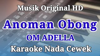 Download lagu Karaoke Anoman Obong Nada Cewek Versi Om Adella mp3 Download lagu Karaoke Anoman Obong Nada Cewek Versi Om Adella mp3