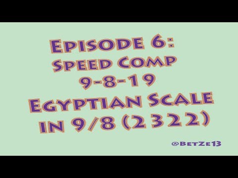 Episode 6: Egyptian Scale in 9/8 | Odd Meter Music | Speed Composition