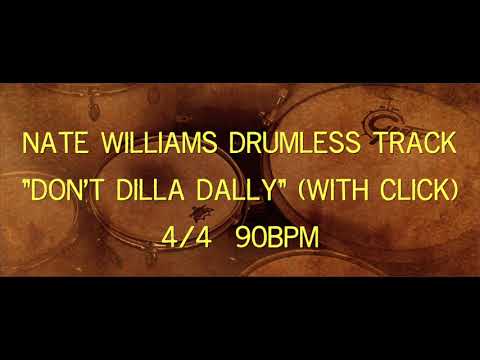 NATE WILLIAMS DRUMLESS TRACK - "DON'T DILLA DALLY" (4/4 90bpm WITH CLICK). DILLA ISH GROOVE