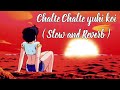 Chalte Chalte Yuhi Koi Mil Gaya Tha Lata Mangeshkar SLOW AND REVERB Mann Creates