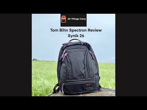 Tom Bihn Spectron Review - Synik 26. A worthy successor to Halcyon?!?!