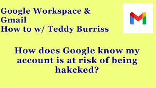How do I protect my Google or Gmail Account from being hacked?