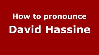 How to pronounce David Hassine