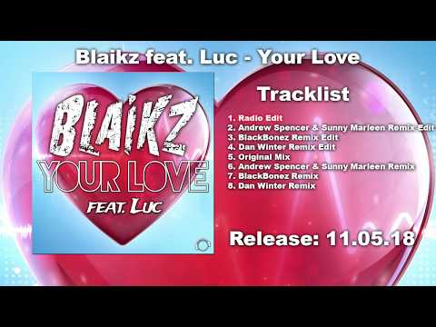 Blaikz feat. Luc - Your Love (Radio Edit)