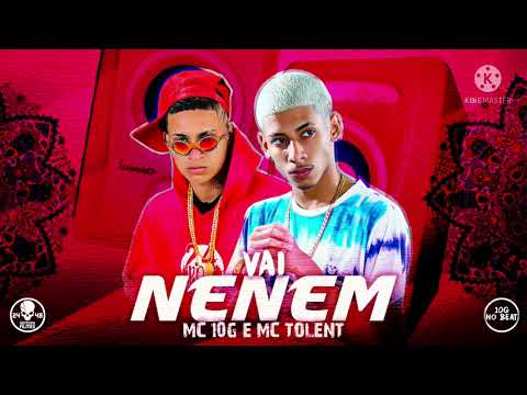 ⚫️ MC 10G E MC TOLENT - VAI NENÉM