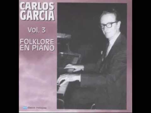CARLOS GARCÍA - Folklore en Piano Vol. 3  (DISCO COMPLETO)