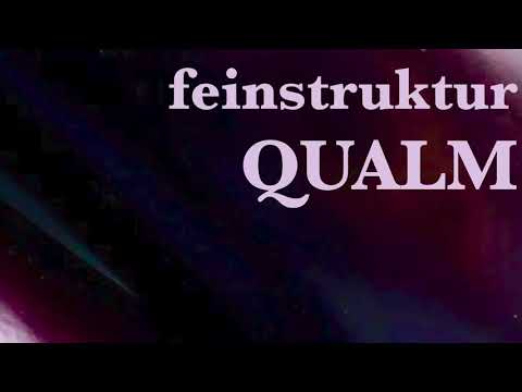 feinstruktur – QUALM (Uncanny Valleys)