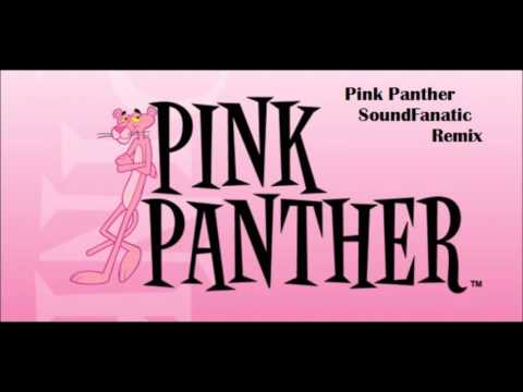 Pink Panther   SoundFanatic Remix