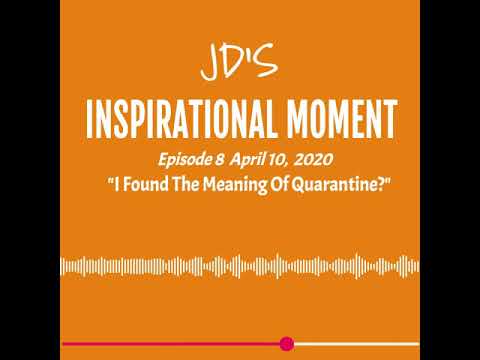 JD Inspirational Moment E8 4 10 20