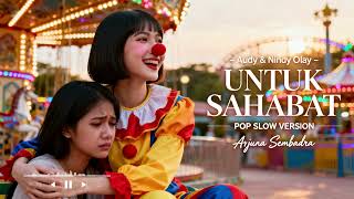 Download lagu Arjuna Sembadra - Audy & Nindy Olay - Untuk Sahabat mp3