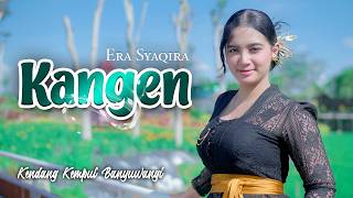 Download lagu Era Syaqira ~ KANGEN  ||  Kendang Kempul Banyuwangi mp3
