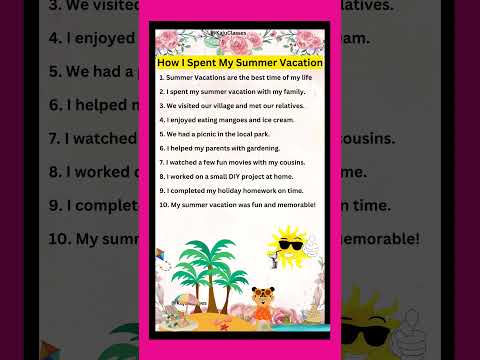 10 Lines Essay On How I Spent My Summer Vacation/Essay On Summer Vacation/Essay On Summer Holidays l