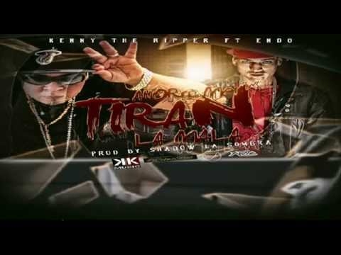 Kenny The Ripper Ft. Endo - Ahora Me Tiran La Mala