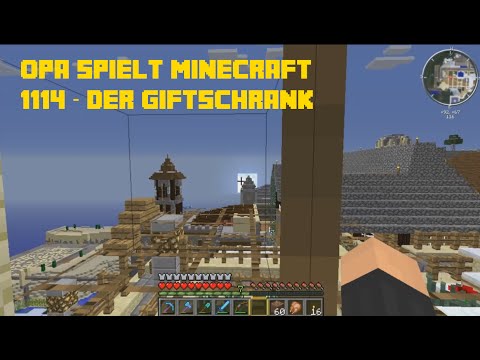 Opa spielt Minecraft 1114 – Der Giftschrank