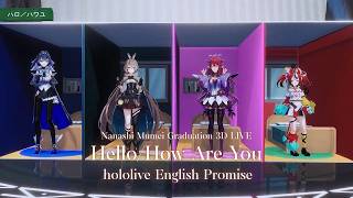 hololive English Promise ♬ハロ／ハワユ (Hello/How Are You)- Hoehoe-P @NanashiMumei3DGraduation