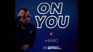 BABO - On You (Official Audio)